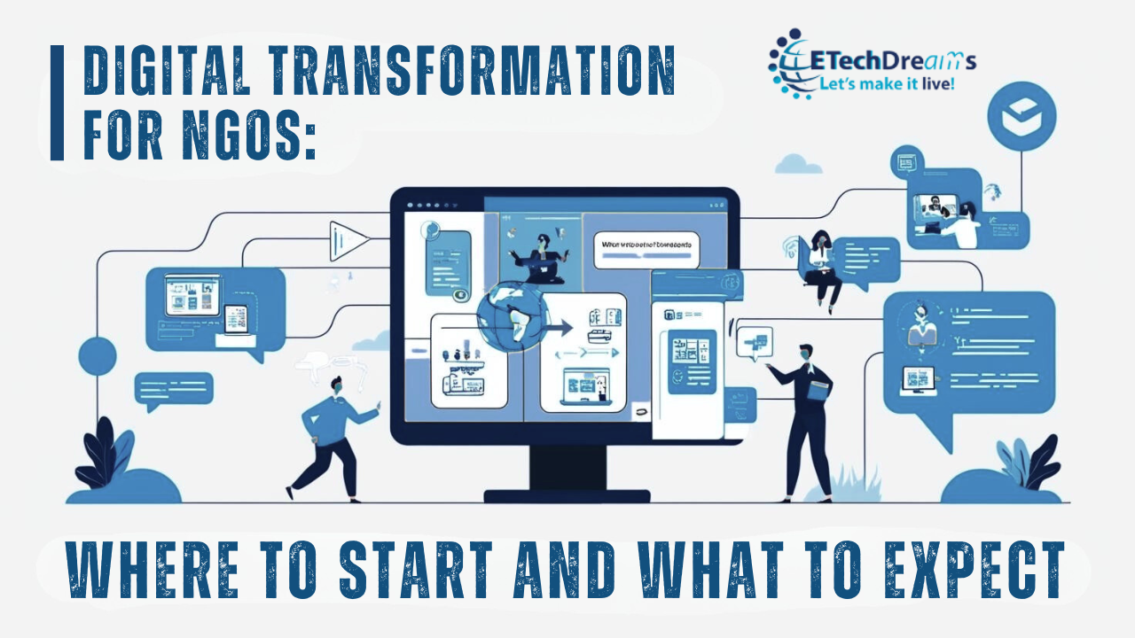 Digital Transformation for NGOs: Where to Start and What to Expect 