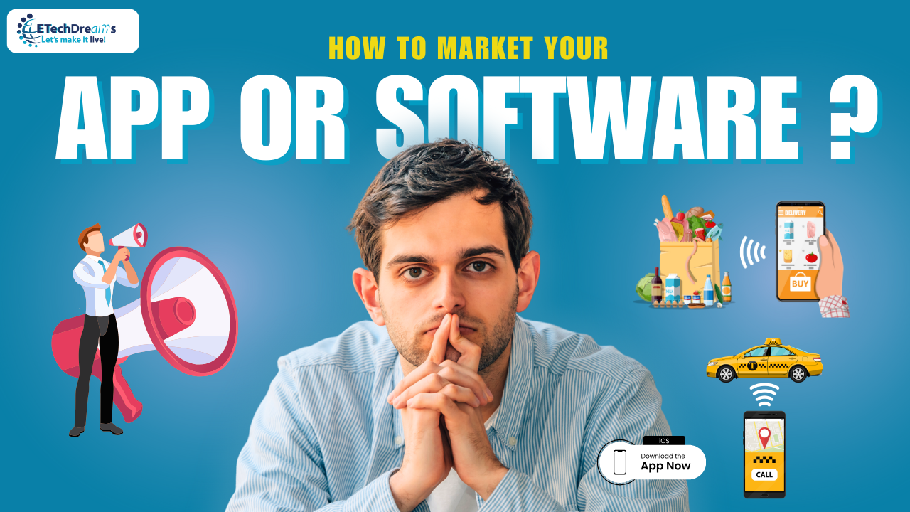 How to Market Your Software or App as an Entrep...